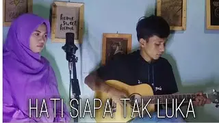 HATI SIAPA TAK LUKA - POPPY MERCURY ( COVER ) BY NONI'