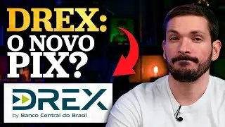 CONHEÇA O DREX: A NOVA MOEDA DIGITAL DO BANCO CENTRAL | Primo do PIX? Como vai funcionar?