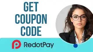 How To Get RedotPay Card Coupon Code (2026) I DOUBLE Z