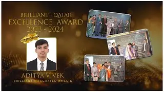 Shining Bright: Aditya Vivek's Stellar Journey to Academic Excellence and Awards! | Brilliant Qatar