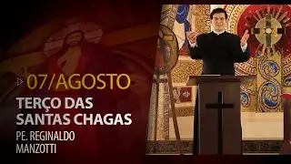Terço das Santas Chagas | 07 de Agosto de 2023 | 