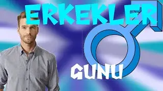 ERKEKLER GÜNÜ