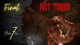 ДВЕ КОНЦОВКИ И РАЗБОР СЮЖЕТА  - Post Trauma # Финал