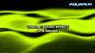 Chlorine | SOUND EFFECT