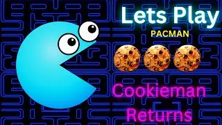 Let's Play Pacman Challenge - CookieMan Returns (Episode 6)