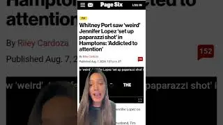 Whitney Port saw ‘weird’ Jennifer Lopez ‘set up paparazzi shot’ in Hamptons: ‘Addicted to attention’