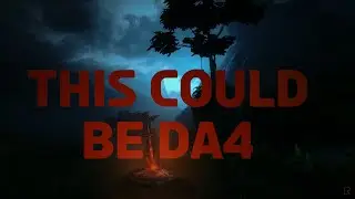 This Mod Could Be DA4