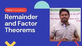 Remainder and Factor Theorems