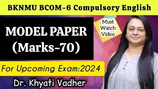 👩🏻‍🏫 BKNMU BCOM-6 Compulsory English-6 MODEL PAPER 📄|| For Upcoming Exams:2024 @dr.khyati_vadher
