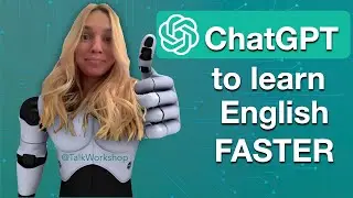 ChatGPT To Learn English FASTER ( 7 fun ways )