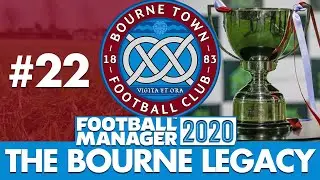 BOURNE TOWN FM20 | Part 22 | CHAMPIONS AGAIN | Football Manager 2020