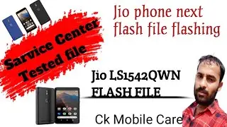 jio phone next flash file flashing | jio LS1542QWN flashing by unlock tool & frp unlock