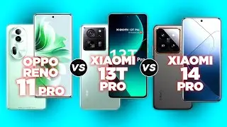 Oppo Reno 11 Pro vs Xiaomi 13T Pro vs Xiaomi 14 Pro