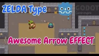 Arrow Attack and Effects with Godot 3.2 - Zelda Type