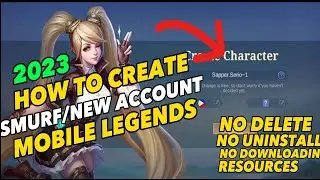 HOW TO CREATE NEW ACCOUNT IN MLBB 2023 | HOW TO CREATE SMURF ACCOUNT IN MOBILE LEGENDS 2023