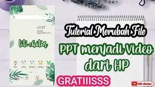 Cara Merubah File Power Point Menjadi Video dari HP Mudah dan Gratiss 