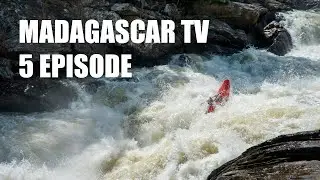 Madagascar Kayak TV - 5 episode