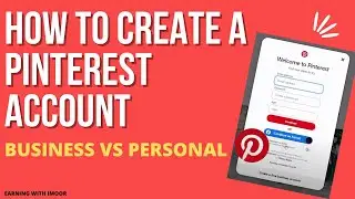 How To Create a Pinterest Account and Pinterest Business Account  - Pinterest Tutorial