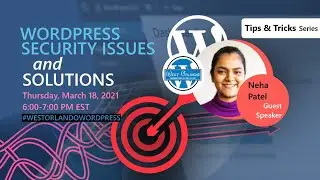 WordPress Security Issues and Solutions - Neha Patel