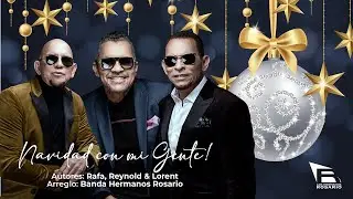 Los Hermanos Rosario - Navidad con mi Gente