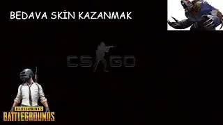 Bedava bakiye ile skın kazanmak CS GO PUBG DOTA 2