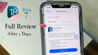 iOS 18 Beta 7 Full Review After 3 Days on iPhone 11 ~ Performance,battery life,bugs