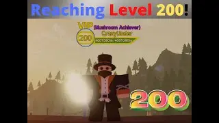 REACHING LVL 200!