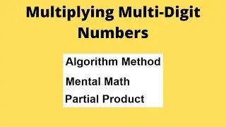 Multiplying Multi Digit Numbers