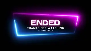 Ended Screen | Stream Screen - Ended for Live Stream on Youtube/Twitch (Loop)
