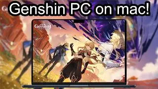 How to play the PC version of Genshin impact on Mac (free) (2025)