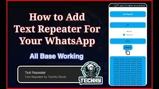 How To Add a Text Repeater for Your WhatsApp | Yo , Gb , Fm , Beta | TechxY Projects