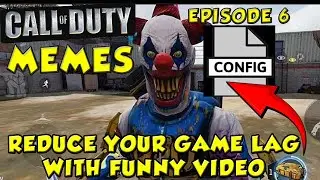 CALL OF DUTY MEMES GAME PLAY EPISODE 6 (  WITH CONFIG| FIX LAG | REDUCE FPS DROPS | 320P )