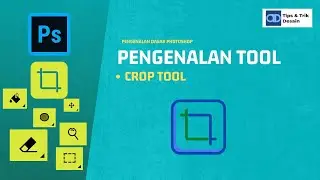 Belajar (Tutorial) Photoshop Dasar bagi Pemula | Pengenalan Crop Tool #photoshop