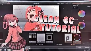 CLEAN CC TUTORIAL -After Effect [AMV]