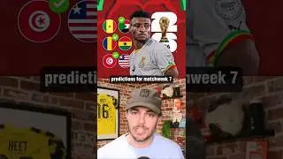CAF World Cup Qualifier Predictions | Matchweek 7