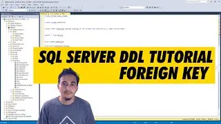 SQL SERVER DDL TUTORIALS #16 FOREIGN KEY