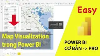 Cách sử dụng bản đồ - Map visualization trong Power BI