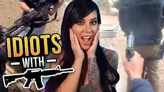 Idiots with Guns