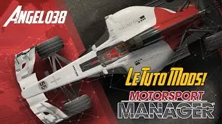 [FR-PC-HD] MotorSport Manager - Le Tuto Mods