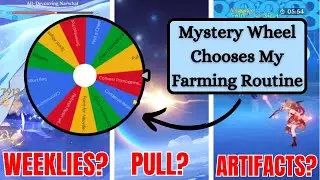Mystery Wheel Chooses My Farming Routine (Genshin Impact)