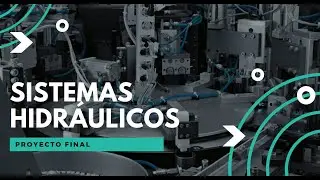 Proyecto Final - Sistemas Hidráulicos | UTMA