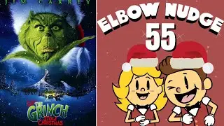 How the Grinch Stole Christmas | Elbow Nudge Podcast #55