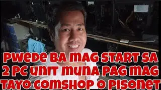 PWEDE BA MAG START SA 2 PC UNIT MUNA PAG MAG TAYO COMPUTER SHOP O PISONET #karevealjomelcasTULO