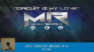 Set Circuit Gay #14 Musica De Antro 2017 - 2018 / Dj S.r. Yony / FreeDL + Track List