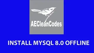 HOW TO INSTALL MYSQL 8.0 OFFLINE