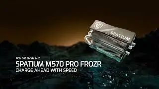 SPATIUM M570 PRO PCIe 5.0 NVMe M.2 FROZR - CHARGE AHEAD WITH SPEED | MSI