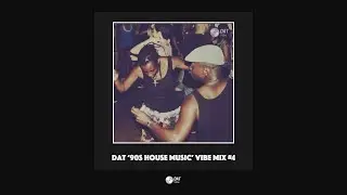 Dat '90s House Music' Vibe Mix #4 [Vinyl Only]
