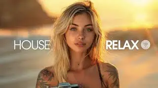 House Relax 2024 (Chill Lounge Deep Mix 251)