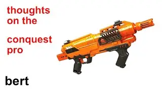 bert: thoughts on the conquest pro