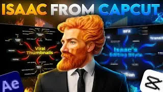 How To Make Isaac-Style Edits Using Only CapCut | In-Depth Tutorial